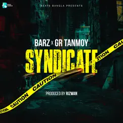 Syndicate - Single by Barz & GR Tanmoy album reviews, ratings, credits