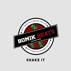 Shake It - Single by Bomik Beats album reviews, ratings, credits