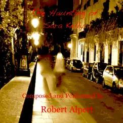 The Haunting of Sara Kelly by Robert Alpert album reviews, ratings, credits