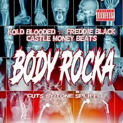 Body Rocka (feat. Kold Blooded & Freddie Black) Song Lyrics