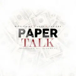 Paper Talk (feat. JXVE & Thrizzy) [Radio Edit] Song Lyrics