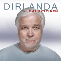 Dirlanda - Single by Kai Hyttinen album reviews, ratings, credits