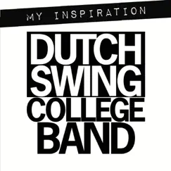 My Inspiration by Dutch Swing College Band album reviews, ratings, credits