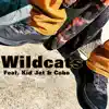 Wildcats (feat. KidJet & Cobe) - Single album lyrics, reviews, download