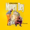 Money Dey (feat. Francis Brio) - Single album lyrics, reviews, download