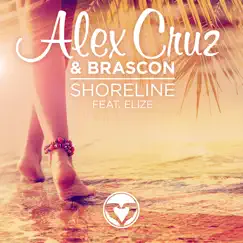 Shoreline - Single by Alex Cruz, Brascon & Elize album reviews, ratings, credits