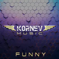 Funny - Single by Kornev Music album reviews, ratings, credits