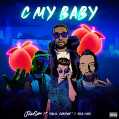 C My Baby (feat. Dialo, CANCUN? & Era Wadi) - Single by Jean Sam album reviews, ratings, credits