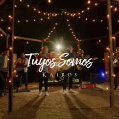 Tuyos Somos Song Lyrics