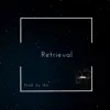 Retrieval album lyrics, reviews, download