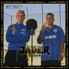 Jader: LB Music Session #3 - Single by LosBrezosBars, Jader & Linton album reviews, ratings, credits