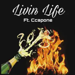 Livin’ Life (feat. Ccapöne) - Single by JxstNxzzy album reviews, ratings, credits