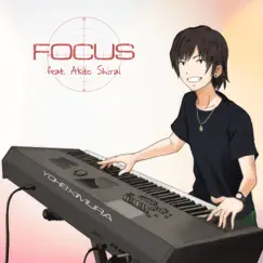 Focus (feat. Akito Shirai) - Single by Yohei Kimura album reviews, ratings, credits
