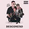Desconexo - Single album lyrics, reviews, download