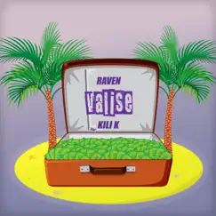 Valise (feat. Kili K) - Single by Raven album reviews, ratings, credits