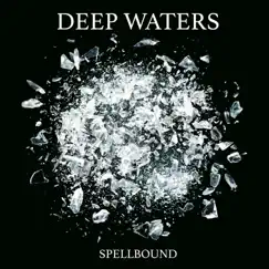 Spellbound by Deep Waters album reviews, ratings, credits