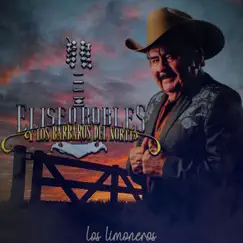 Los Limoneros - Single by Eliseo Robles y Los Bárbaros del Norte album reviews, ratings, credits