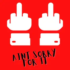 Ain't Sorry For It - Single by T-James album reviews, ratings, credits