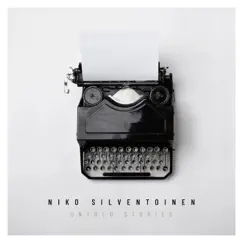 Untold Stories - Single by Niko Silventoinen album reviews, ratings, credits