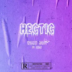 Hectic (feat. Zman) - Single by Woozycody album reviews, ratings, credits