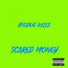 Scared Money - Single album lyrics, reviews, download