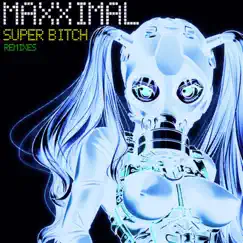 Super Bitch (Edit Remix) Song Lyrics