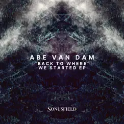 Back to Where We Started - Single by Abe Van Dam album reviews, ratings, credits