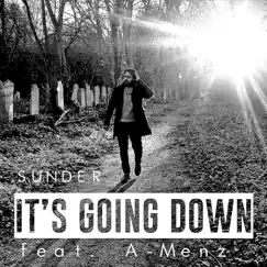 It's Going Down (feat. A-Menz) Song Lyrics