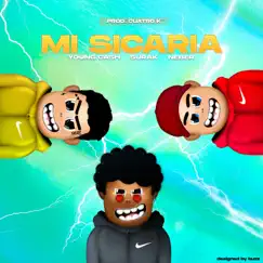 Mi Sicaria (feat. Neber & YoungCash) Song Lyrics
