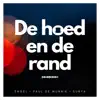 De hoed en de rand (feat. Paul de Munnik & Surya) - Single album lyrics, reviews, download