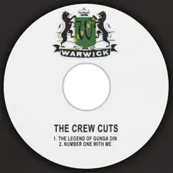 The Legend of Gunga Din / Number One with Me - Single by The Crew Cuts album reviews, ratings, credits