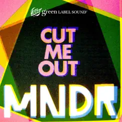 Cut Me Out - Single by MNDR album reviews, ratings, credits