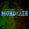 Murderer (feat. Jane Bella) - Single album lyrics, reviews, download