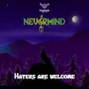 Haters Are Welcome - Single album lyrics, reviews, download