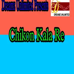 Chikon Kala Re - Single by Narayan Chadra Mondol album reviews, ratings, credits