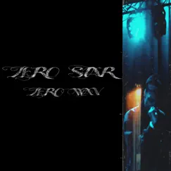 ZeroStar II - Single by Zero.Wav album reviews, ratings, credits