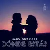 Dónde Estás - Single album lyrics, reviews, download