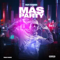 Más Party - Single by Papi Torres album reviews, ratings, credits