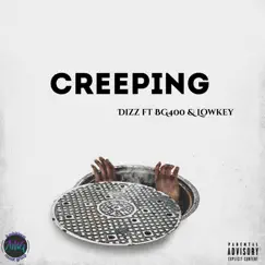 Creeping (feat. BG400 & Lowkey) - Single by DI33 album reviews, ratings, credits