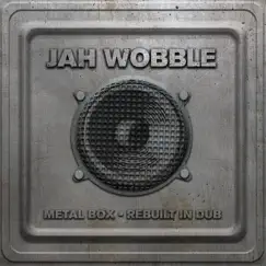 Metal Box - Rebuilt in Dub by Jah Wobble album reviews, ratings, credits