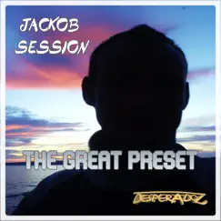 The Great Preset by Jackob Session album reviews, ratings, credits