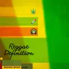 Reggae Definition album lyrics, reviews, download