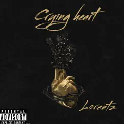 Crying Heart - Single by Lorentz album reviews, ratings, credits
