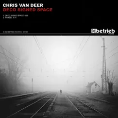 Deco Signed Space - Single by Chris Van Deer album reviews, ratings, credits