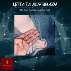 Letta Ta Jilly Brazy - Single by Don Romeo-Machiavelli Noel album reviews, ratings, credits