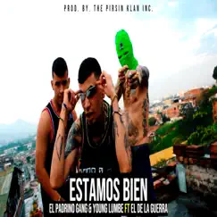 Estamos Bien (feat. El De La Guerra) Song Lyrics