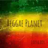 Reggae Planet album lyrics, reviews, download