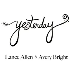 Yesterday (feat. Avery Bright) [Instrumental Version] Song Lyrics