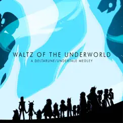 Waltz of the Underworld - A Deltarune / Undertale Medley - Single by NyxTheShield album reviews, ratings, credits