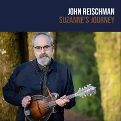 Suzanne's Journey (feat. Alex Hargreaves, Molly Tuttle, Max Schwartz & Allison De Groot) - Single by John Reischman album reviews, ratings, credits